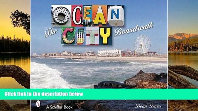 Buy Dean Davis The Ocean City Boardwalk: Two and a Half Miles of Summer  On Book