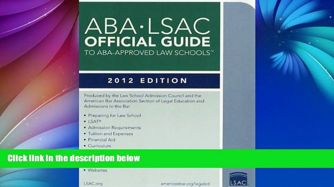 Big Deals  ABA-LSAC Official Guide to ABA-Approved Law Schools: 2012 Edition  BOOOK ONLINE