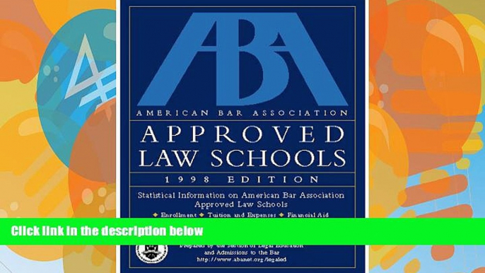 Big Deals  Aba Approved Law Schools 1998 (ABA/LSAC Official Guide to ABA-Approved Law Schools)