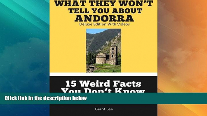 Big Deals  15 Weird Facts You Don t Know About Andorra  (Deluxe Edition with Videos)  Best Seller