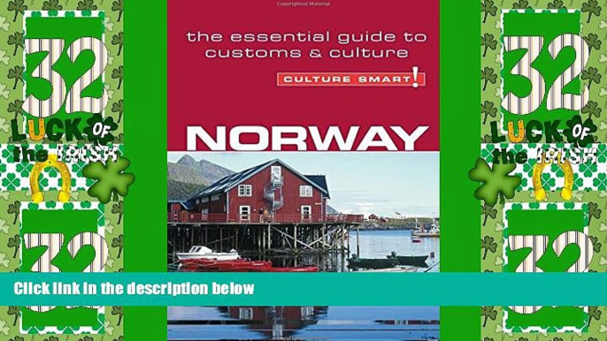 Big Deals  Norway - Culture Smart!: The Essential Guide to Customs   Culture  Full Read Most Wanted