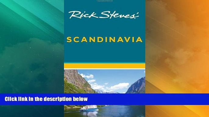 Big Deals  Rick Steves  Scandinavia  Full Read Most Wanted