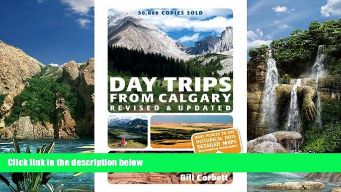 Best Buy Deals  Day Trips from Calgary (Best of Alberta)  Best Seller Books Most Wanted