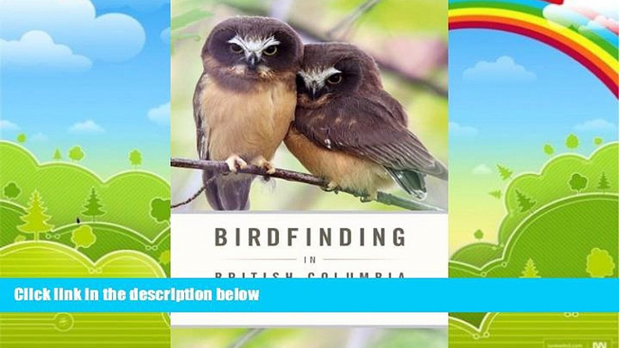 Best Buy Deals  Birdfinding in British Columbia  Best Seller Books Best Seller