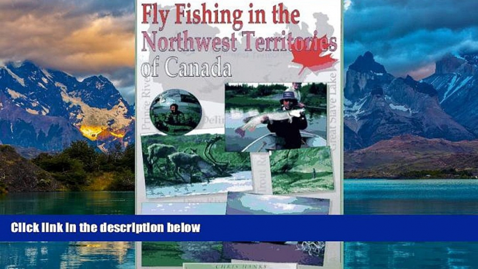 Best Buy Deals  Fly Fishing in the Northwest Territories of Canada  Best Seller Books Best Seller