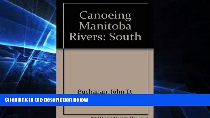 Ebook Best Deals  Canoeing Manitoba Rivers: South  Buy Now