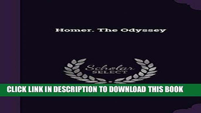 Ebook Homer. The Odyssey Free Read