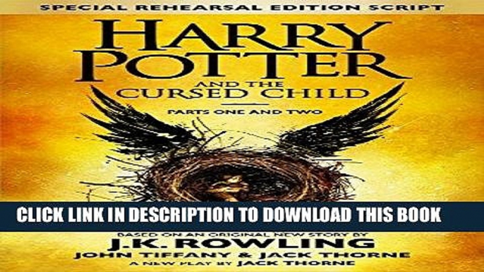 Best Seller Harry Potter and the Cursed Child - Parts One and Two (Special Rehearsal Edition): The