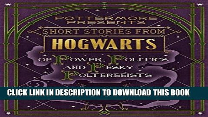 Best Seller Short Stories from Hogwarts of Power, Politics and Pesky Poltergeists (Kindle Single)