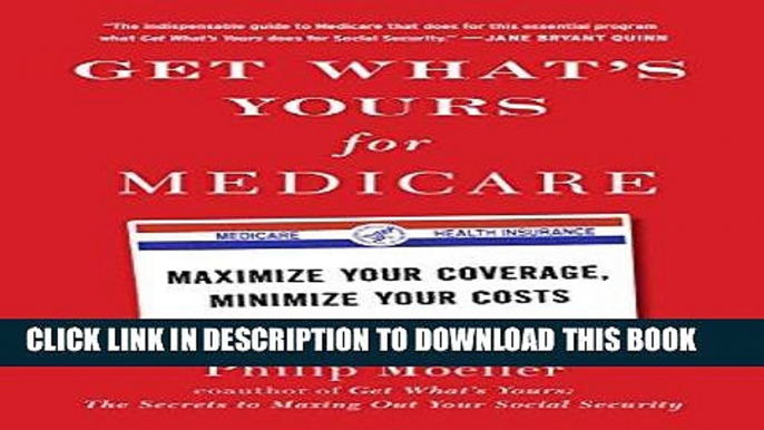 Best Seller Get What s Yours for Medicare: Maximize Your Coverage, Minimize Your Costs (The Get