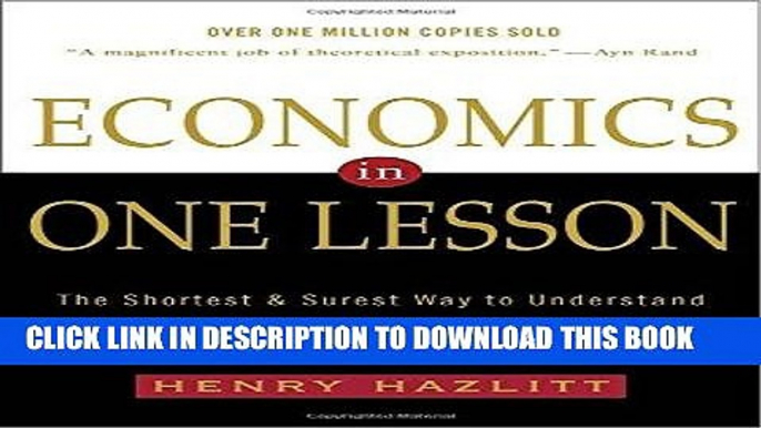 Best Seller Economics in One Lesson: The Shortest and Surest Way to Understand Basic Economics