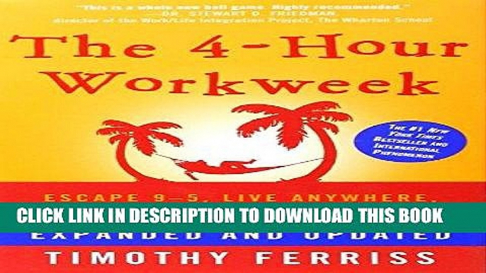 Best Seller The 4-Hour Workweek: Escape 9-5, Live Anywhere, and Join the New Rich Free Read