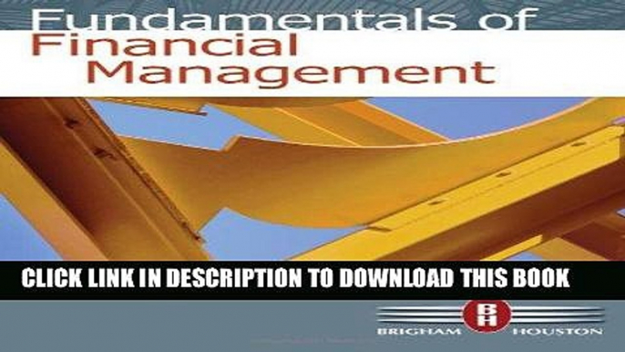 Ebook Fundamentals of Financial Management (with Thomson ONE - Business School Edition) Free