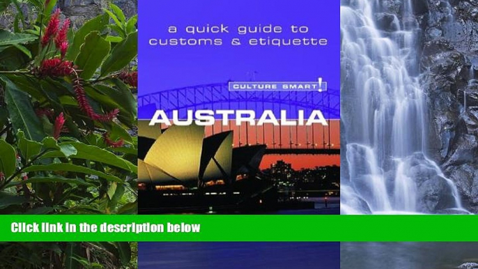 Big Deals  Culture Smart! Australia (Culture Smart! The Essential Guide to Customs   Culture)