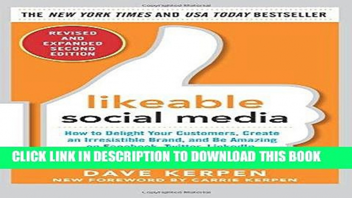 Ebook Likeable Social Media, Revised and Expanded: How to Delight Your Customers, Create an