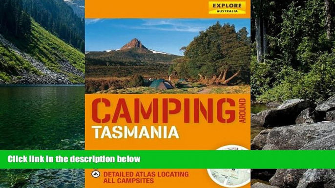 Big Deals  Camping around Tasmania (Explore Australia)  Most Wanted