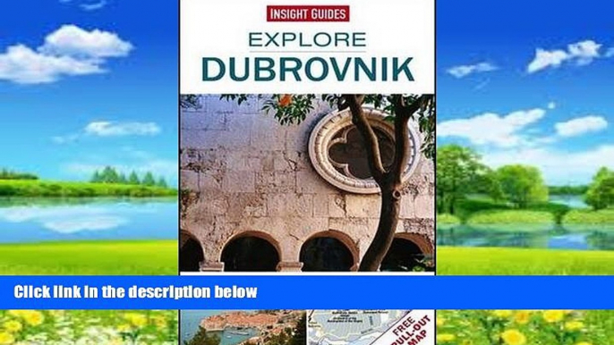 Big Deals  Insight Guides: Explore Dubrovnik (Insight Explore Guides)  Full Ebooks Most Wanted