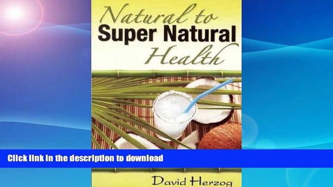 READ  Natural to Supernatural Health FULL ONLINE