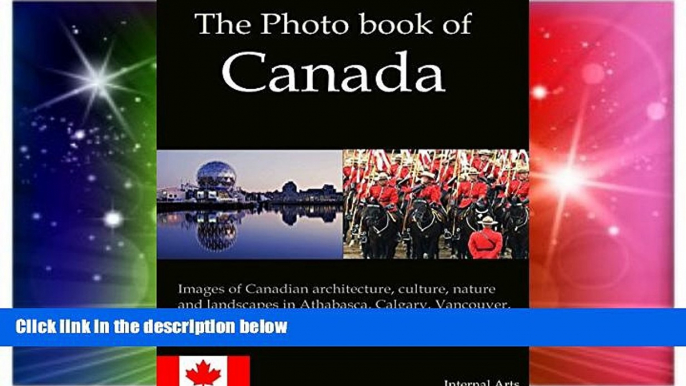 Ebook Best Deals  The Photo Book of Canada. Images of Canadian architecture, culture, nature,