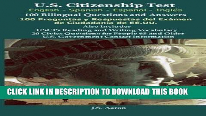 Read Now *U.S.Citizenship Test (English and Spanish - EspaÃ±ol y InglÃ©s) 100 Bilingual Questions