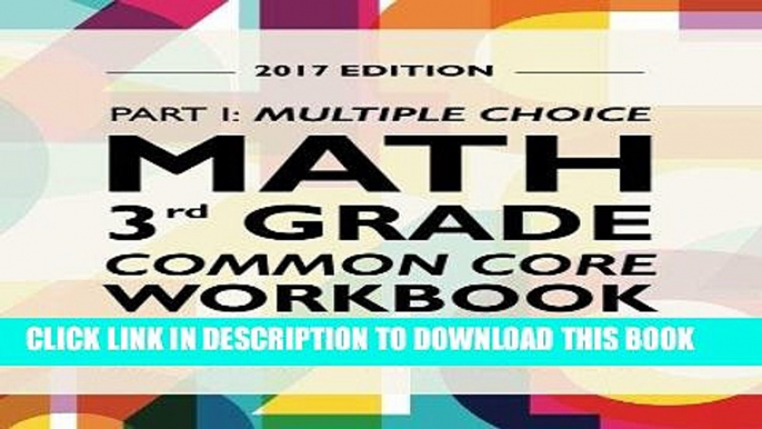 Read Now Argo Brothers Math Workbook, Grade 3: Common Core Multiple Choice (3rd Grade) 2017