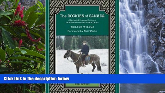 Big Deals  The Rockies of Canada: A Revised   Enlarged Edition of Camping in the Canadian Rockies