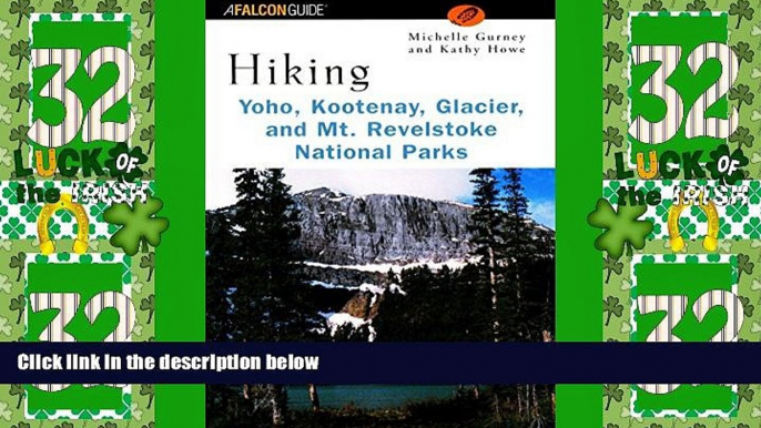 Big Sales  Hiking Yoho, Kootenay, Glacier   Mt. Revelstoke National Parks (Regional Hiking