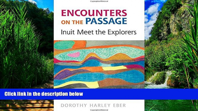 Best Buy Deals  Encounters on the  Passage: Inuit Meet the Explorers  Full Ebooks Most Wanted