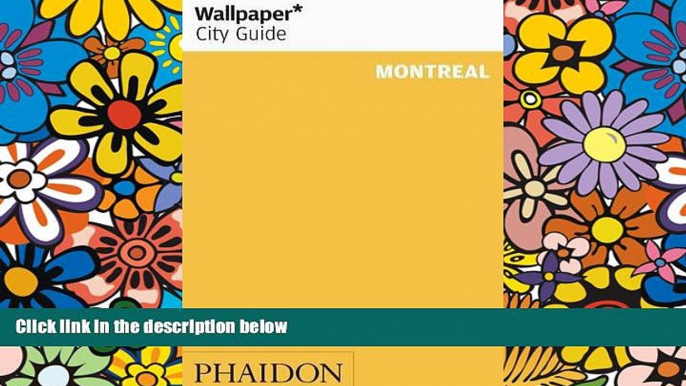 Ebook Best Deals  Wallpaper City Guide: Montreal (Wallpaper City Guides)  Buy Now