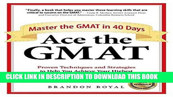 Read Now Ace the GMAT: Master the GMAT in 40 Days PDF Book