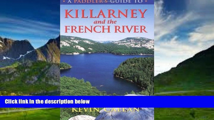 Best Buy Deals  A Paddler s Guide to Killarney and the French River  Full Ebooks Best Seller