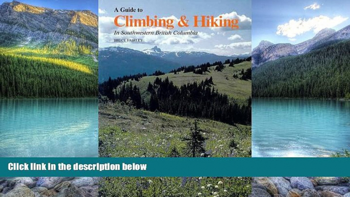 Best Buy Deals  A Guide to Climbing   Hiking in Southwestern British Columbia  Full Ebooks Most