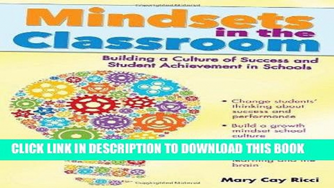 Read Now Mindsets in the Classroom: Building a Culture of Success and Student Achievement in