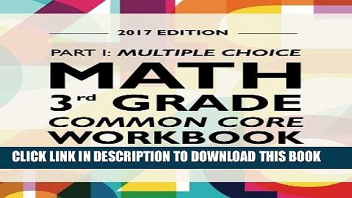 Read Now Argo Brothers Math Workbook, Grade 3: Common Core Multiple Choice (3rd Grade) 2017