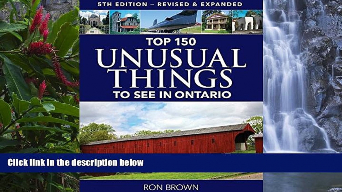 Best Deals Ebook  Top 150 Unusual Things to See in Ontario  Best Buy Ever