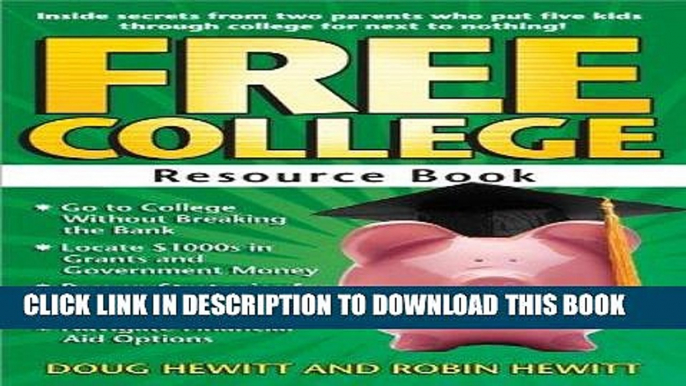 Read Now Free College Resource Book: Inside Secrets from Two Parents Who Put Five Kids through