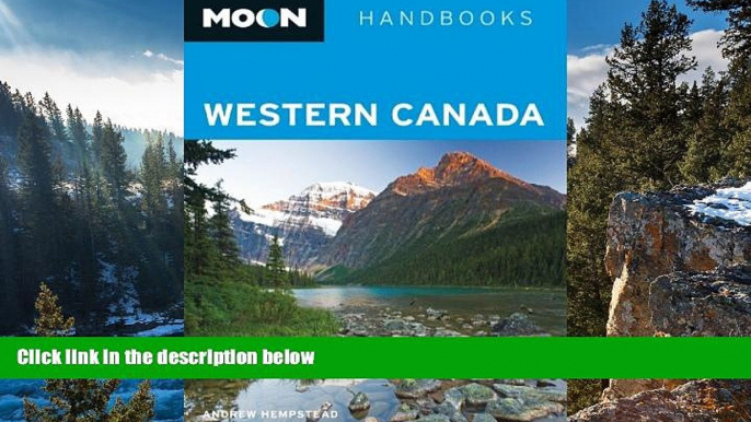 Best Deals Ebook  Moon Western Canada (Moon Handbooks)  Most Wanted