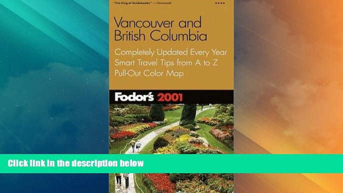 Buy NOW  Fodor s Vancouver and British Columbia 2001: Completely Updated Every Year, Smart Travel