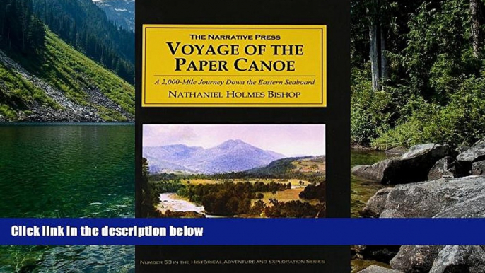 Best Deals Ebook  Voyage of the Paper Canoe: A Geographical Journey of 2,500 Miles from Quebec to