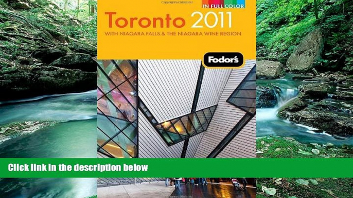 Big Deals  Fodor s Toronto 2011: with Niagara Falls   the Niagara Wine Region (Full-color Travel