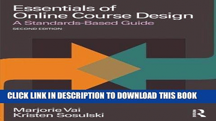 Read Now Essentials of Online Course Design: A Standards-Based Guide (Essentials of Online