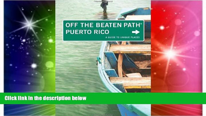 Ebook Best Deals  Puerto Rico Off the Beaten PathÂ®: A Guide To Unique Places (Off the Beaten Path