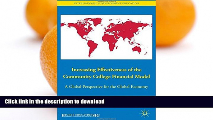 FAVORITE BOOK  Increasing Effectiveness of the Community College Financial Model: A Global