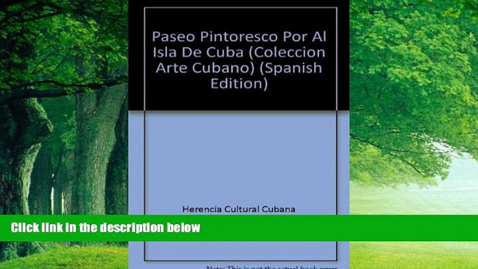 Best Buy Deals  Paseo Pintoresco Por Al Isla De Cuba (Coleccion Arte Cubano) (Spanish Edition)