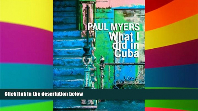 Must Have  What I Did in Cuba  Full Ebook