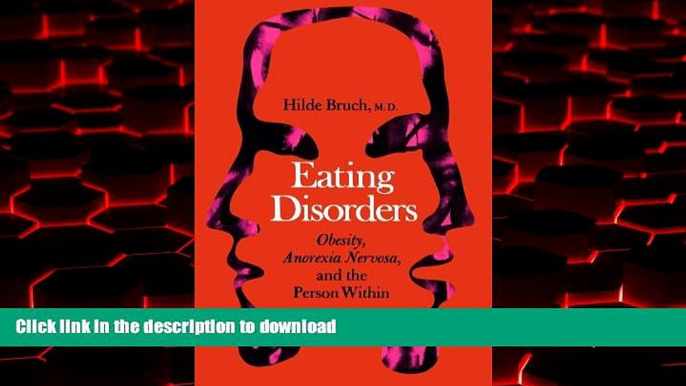 Best books  Eating Disorders: Obesity, Anorexia Nervosa, And The Person Within online