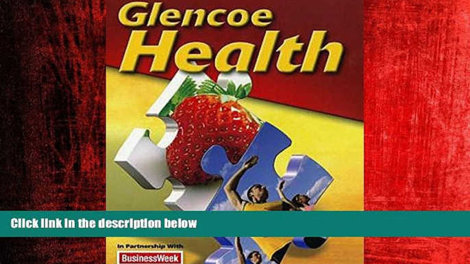 Free [PDF] Downlaod  Glencoe Health Student Edition 2011  FREE BOOOK ONLINE