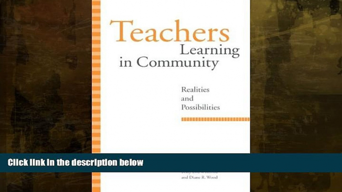 READ book  Teachers Learning in Community: Realities and Possibilities (SUNY series,