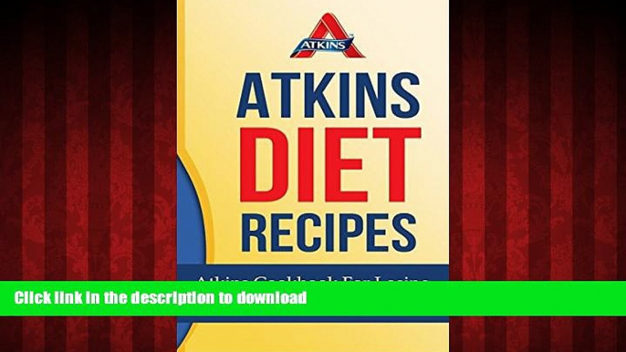 Buy book  Atkins Diet Recipes: Atkins Cookbook For Losing Weight And Feeling Amazing online to buy