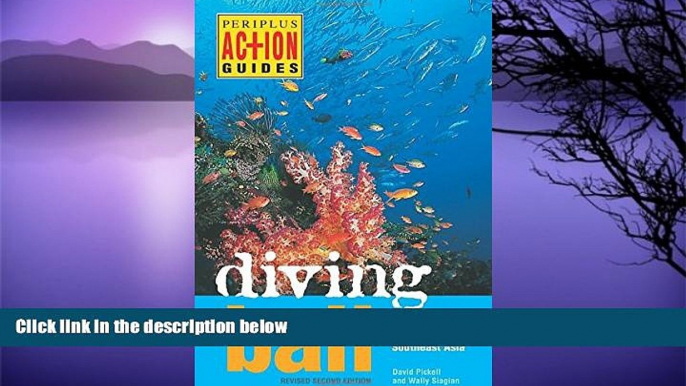 Deals in Books  Diving Bali: The Underwater Jewel of Southeast Asia (Periplus Action Guides)  READ